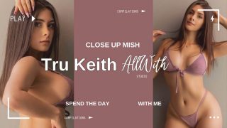 All Close Up Mish With Tru Kait
