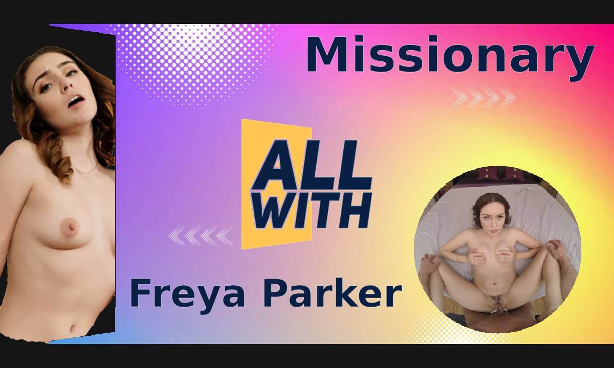 All Missionary With Freya Parker