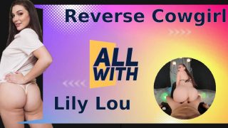 All Reverse Cowgirl With Lily Lou