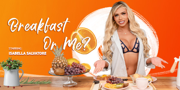 Breakfast Or Me?