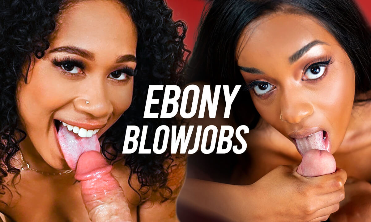 Ebony Babes Blowjob Compilation