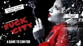 Fuck City – A Dame To Cum For