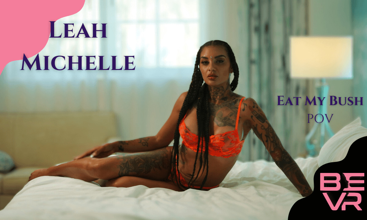 Leah Michelle Eat My Bush