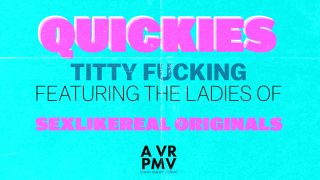 QUICKIES – Titty Fucking – a VR PMV