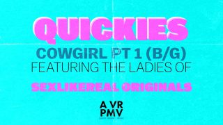 Quickies – Cowgirl Pt 1 (B/G) – A VR PMV