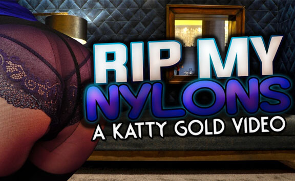 Rip My Nylons A Katy Gold Video