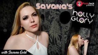 Savana’s Glory Hole