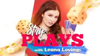 Strip plays with Leana Lovings