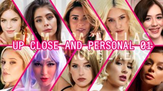 Up Close And Personal Compilation 01