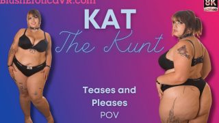 VR Kat The Kunt – Teases and Pleases You BEVR