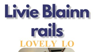 Livie Blainn Rails Lovely Lo