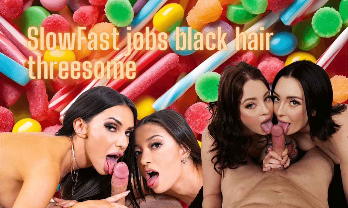 Slowfast Jobs Black Hair Threesome Charlotte Sins, Hime Marie, Lexi Luna, Maddy May, Melissa Stratton, Pristine Edge, Scarlett Bloom, Suttin
