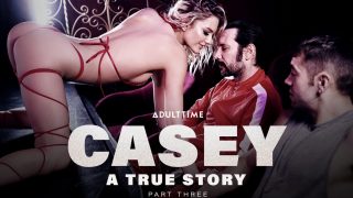 Casey: A True Story – Part 3