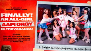 Finally! … An All-Girl AAPI Orgy Extravaganza