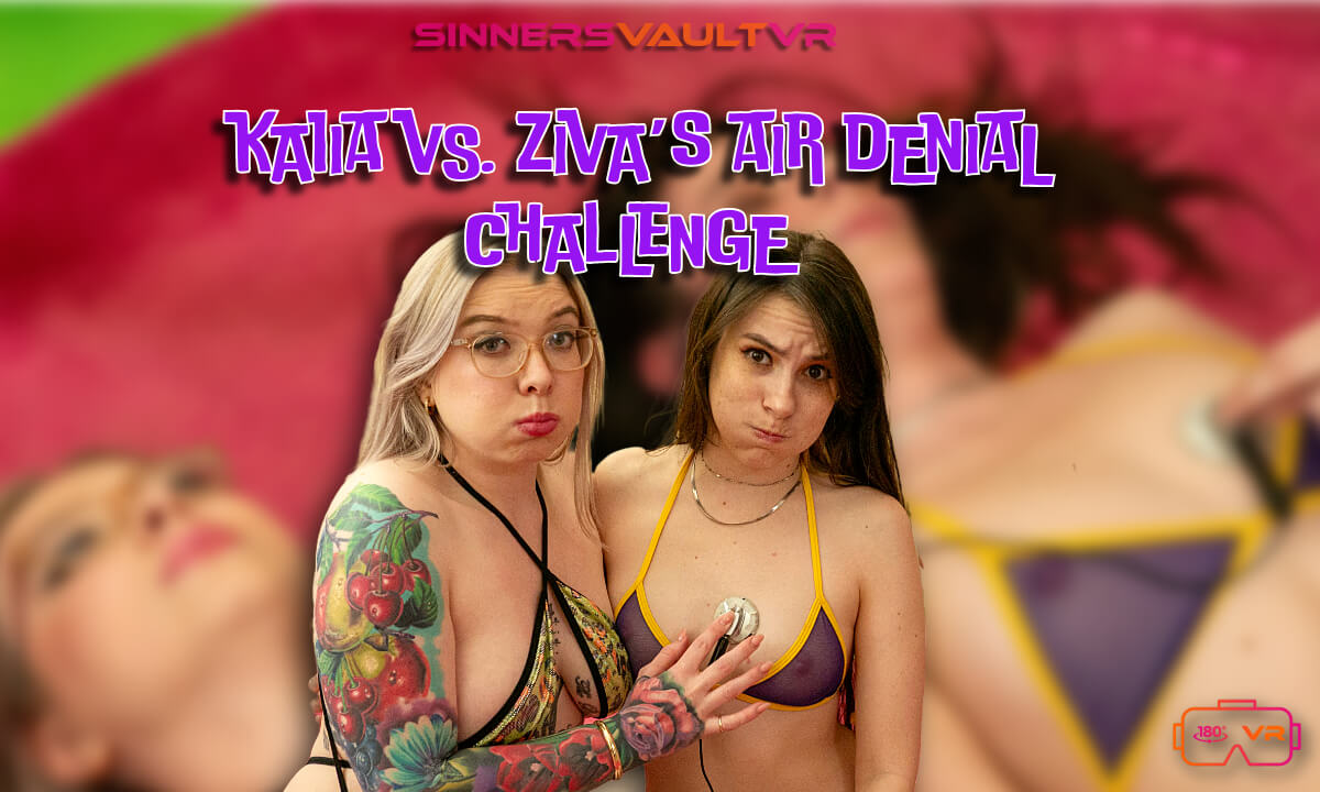 Kaiia Eve and Ziva Fey – Kaiia vs. Ziva’s Air Denial Challenge