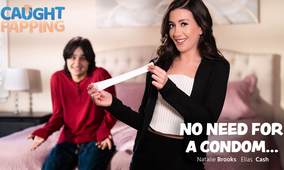 No Need For A Condom…