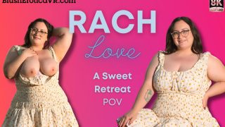 Rach Love – A Sweet Retreat