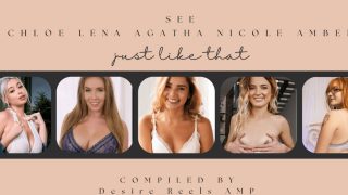 See Chloe Lena Agatha Nicole Amber…just like that.