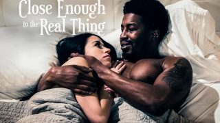 Close Enough To The Real Thing