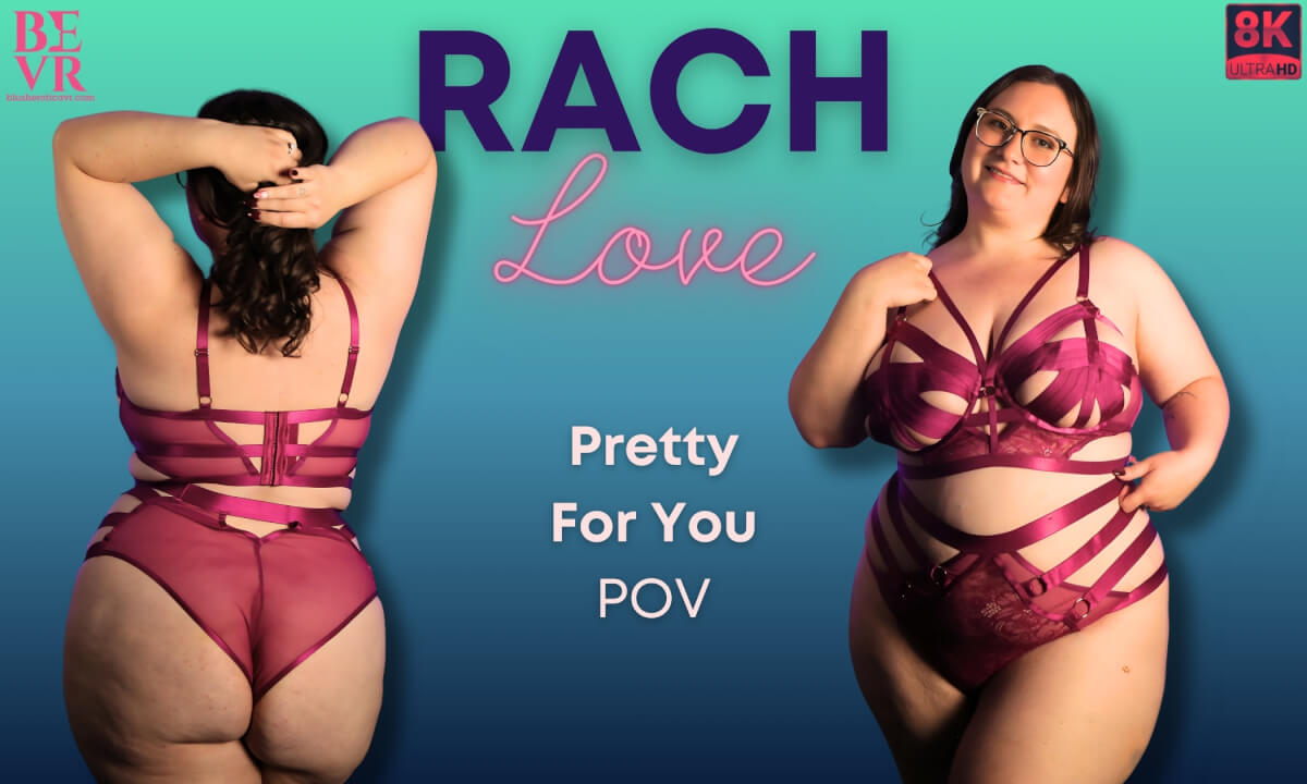 Rach Love – Pretty For You