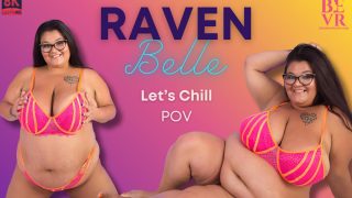 Raven Belle – Let’s Chill