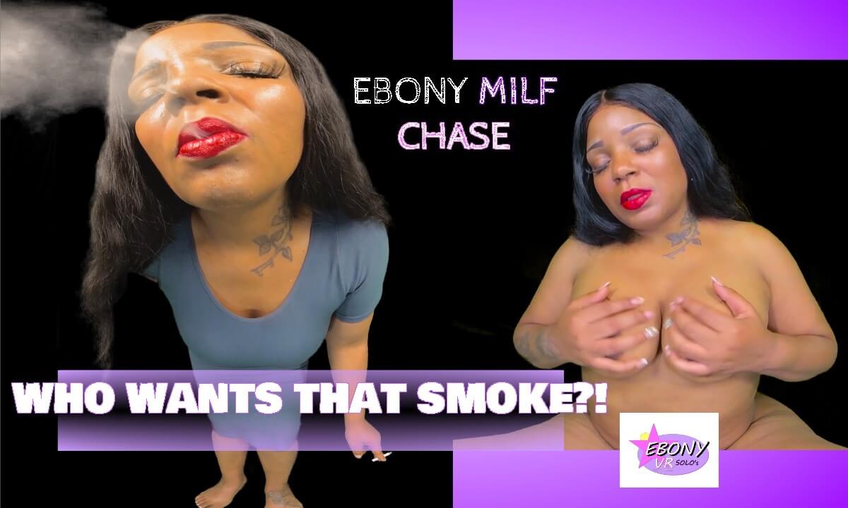 Smoking Hot Ebony Stepmom Chase- MILF Smoking Fantasy