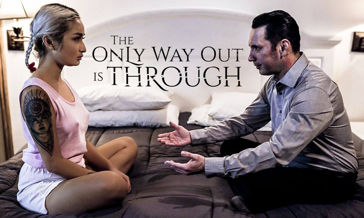 The Only Way Out Is Through