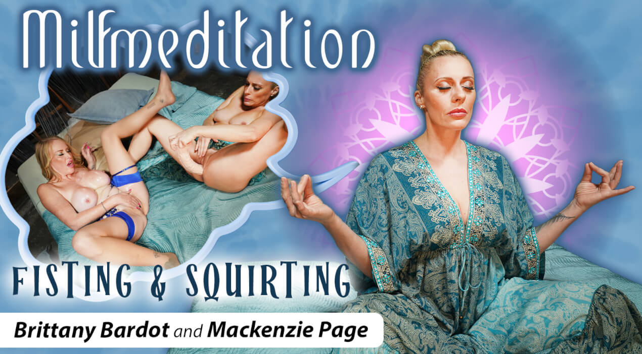 MILFmeditation: Fisting & Squirting