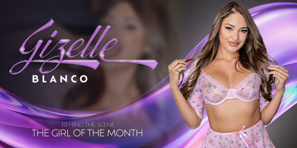 The Girl Of The Month: Gizelle Blanco