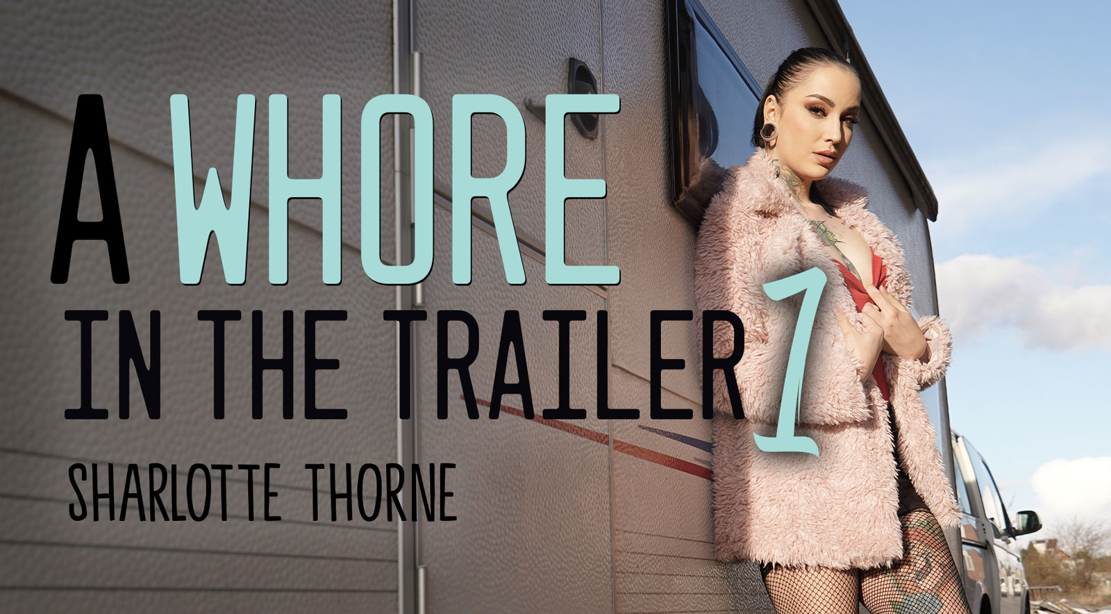 A Whore in the Trailer 1