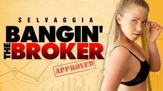 Bangin’ The Broker
