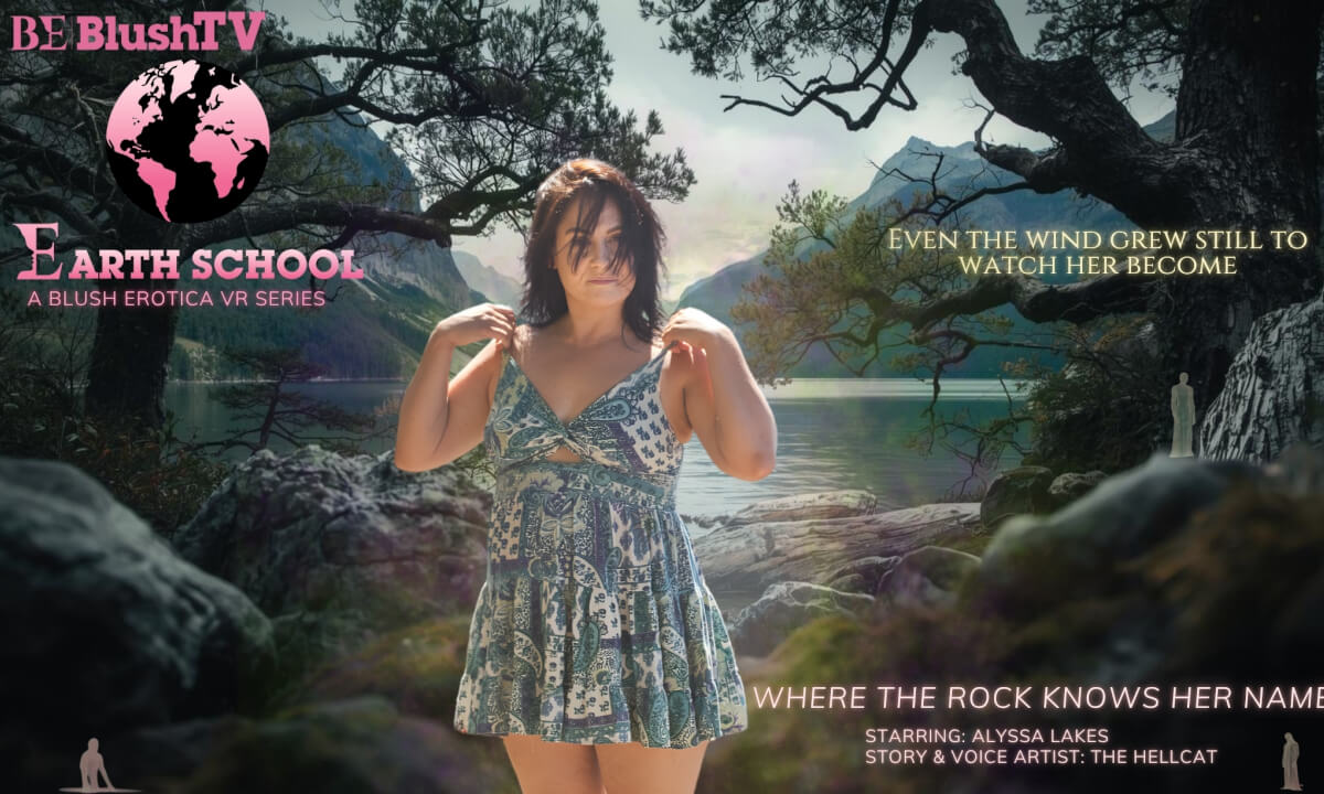 Alyssa Lakes – Earth School Ep 6: Where the Rock Knows Her Name