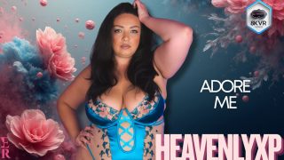 HeavenlyXP – Adore Me