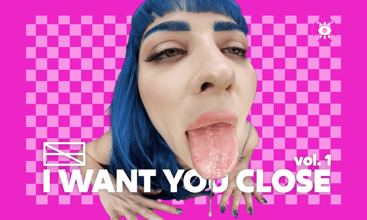 “I Want You Close” Vol. 1 – Close Up Compilation