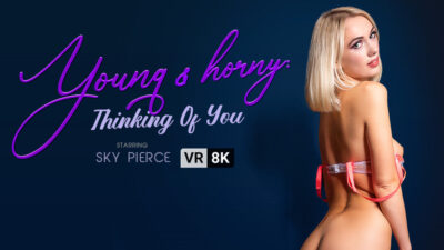Young Horny Thinking of You
