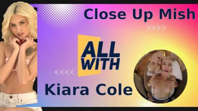 All Close Up Mish With Kiara Cole