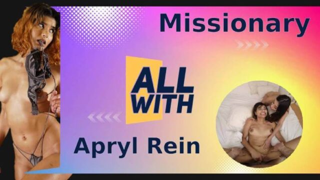All Missionary With Apryl Rein