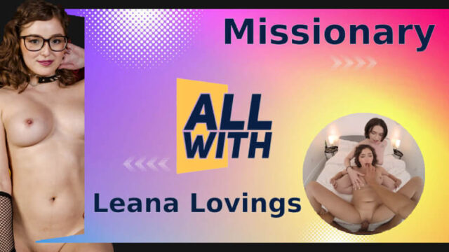 All Missionary With Leana Lovings