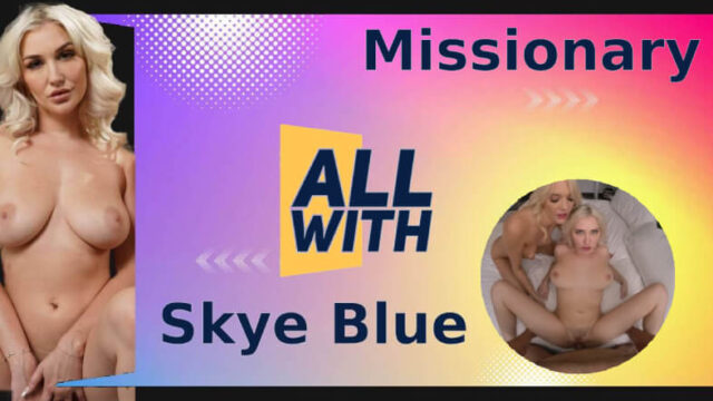 All Missionary With Skye Blue