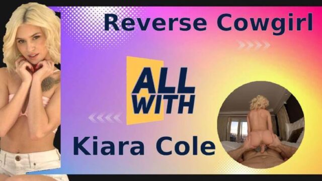 All Reverse Cowgirl With Kiara Cole