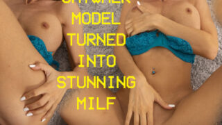 Catwalk Model Turned Stunning MILF – III