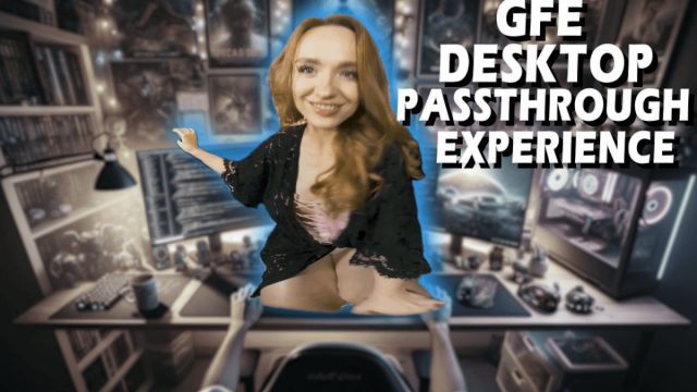 GFE on your table ! Passthrough Expierience