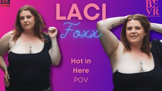 Laci Foxx – Hot in Here