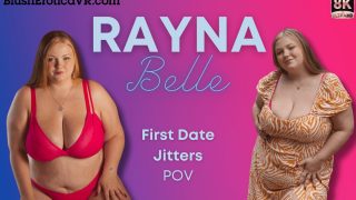 Rayna Belle – Redhead BBW First Date JItters