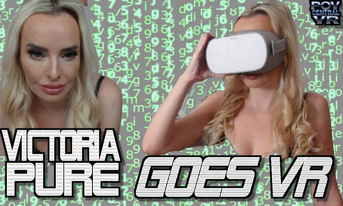 Victoria Pure Goes VR
